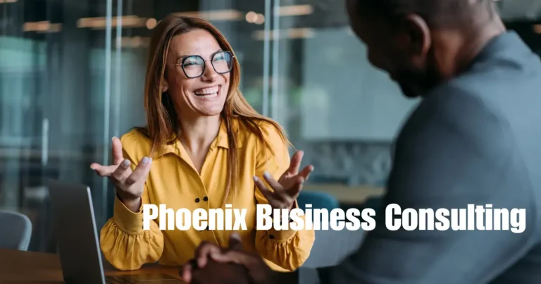 Phoenix Business Consulting – Helping Businesses Rise, Grow, and Succeed phoenix business consulting